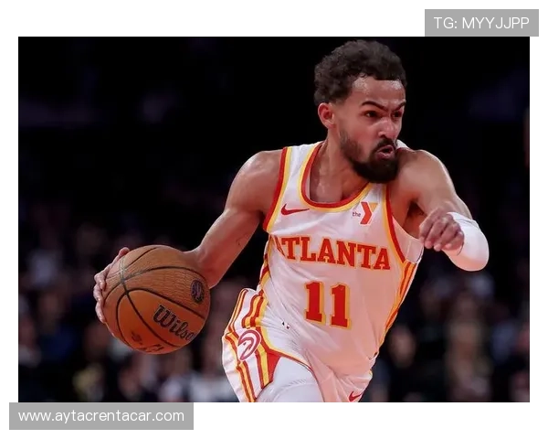 特雷·杨利用挡拆创造更多投篮机会拉高整体得分效率